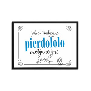 Pierdololo motywacyjne - A4 poziom