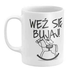 Kubek - Weź się bujaj